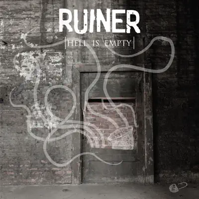 Hell Is Empty - Ruiner