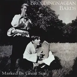 Marked By Great Size - Brobdingnagian Bards