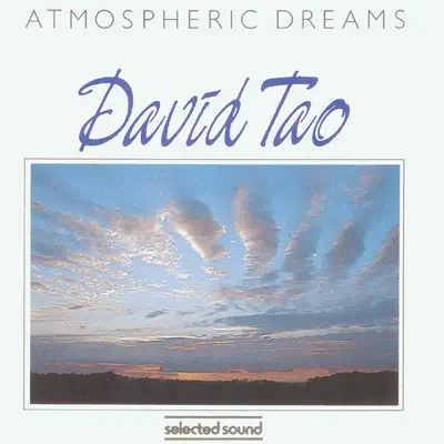 Atmospheric Dreams - David Tao