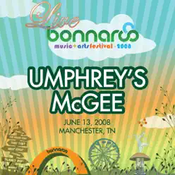 Live from Bonnaroo 2008: Umphrey's McGee - Umphrey's Mcgee