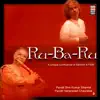 Stream & download Ru-Ba-Ru: A Unique Confluence Of Santoor & Flute