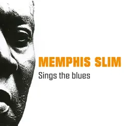 Sings the Blues - Memphis Slim