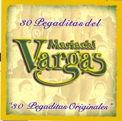 30 Pegaditas del Mariachi Vargas