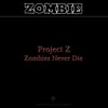 Zombies Never Die