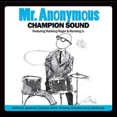 Mr. Anonymous - Bashment (Feat. Ranking Roger and Ranking Jr.)