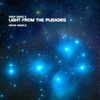 Light From the Pleiades - Kevin Kendle