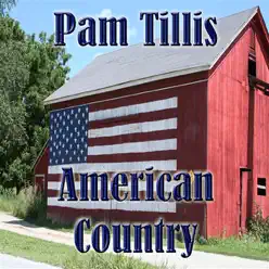 American Country: Pam Tillis (Live) - Pam Tillis