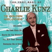 The Very Best of Charlie Kunz: 75 Golden Melodies artwork