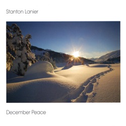 Stanton Lanier - Lo, How a Rose E'er Blooming