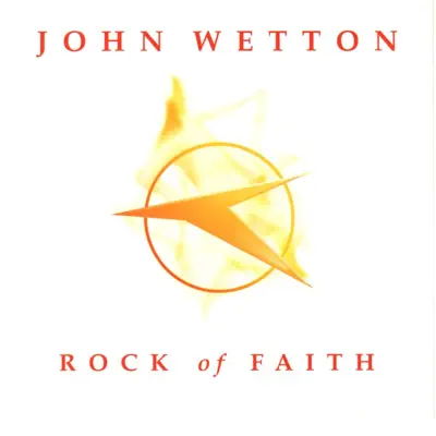Rock of Faith - John Wetton Rock of Faith - John Wetton
