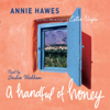 A Handful of Honey: Among the Palm Groves of North Africa (Abridged  Nonfiction) - Annie Hawes