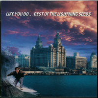 The Lightning Seeds - Like You Do - Best of the Lightning Seeds artwork