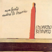 Non Farti Cadere Le Braccia - Edoardo Bennato