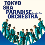 Paradise Blue + Bonus - Tokyo Ska Paradise Orchestra