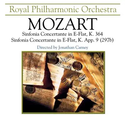 Mozart: Sinfonia Concertante in E-Flat, K. 364, & Concertante in E-Flat, K. App 9 (297b) - Royal Philharmonic Orchestra