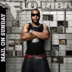 Mail On Sunday (Deluxe Version) - Flo Rida