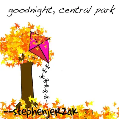Goodnight, Central Park - Single - Stephen Jerzak