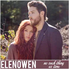 No Such Thing As Time - Single by Elenowen album reviews, ratings, credits
