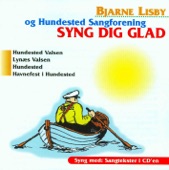 Syng Dig Glad (Bjarne Lisby Og Hundested Sangforening) - EP