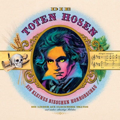 Ein kleines bißchen Horrorschau (Deluxe-Edition mit Bonus-Tracks) - Die Toten Hosen