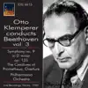 Stream & download Otto Klemperer Conducts Beethoven, Vol. 3