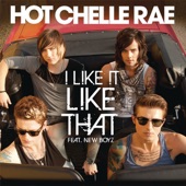 I Like It Like That (feat. New Boyz) by Hot Chelle Rae