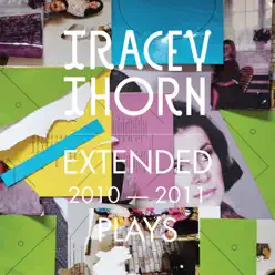 Extended Plays 2010 - 2011 - Tracey Thorn