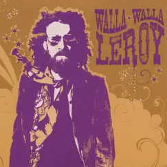 Walla Walla by Leroy album reviews, ratings, credits