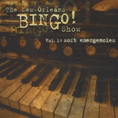 The New Orleans Bingo! Show - I Give It All 2 U
