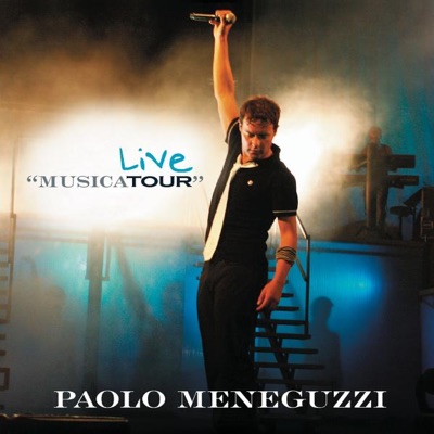 Live "Musicatour" - Paolo Meneguzzi