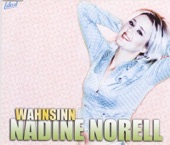 Nadine Norell - Wahnsinn (Maxi-Version).