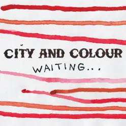 Waiting - Single - City & Colour