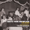 Roots Tribe Showcase: Love Jah More, 2009