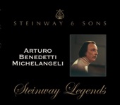 Arturo Benedetti Michelangeli: Steinway Legends