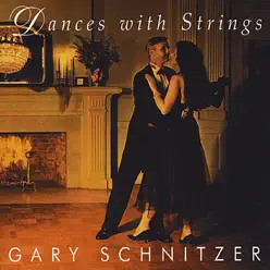 Dances With Strings - Gary Schnitzer Dances With Strings - Gary Schnitzer