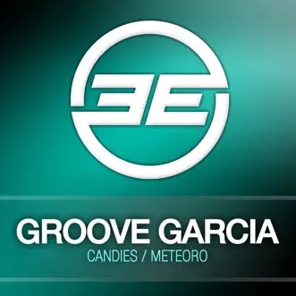 Candies (Meteoro) - EP by Groove Garcia album reviews, ratings, credits