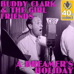 A Dreamer's Holiday - Single - Buddy Clark A Dreamer's Holiday - Single - Buddy Clark