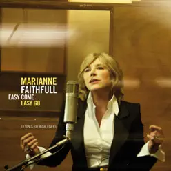 Easy Come, Easy Go (Deluxe Edition) - Marianne Faithfull