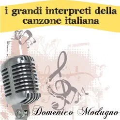 I grandi interpreti della canzone Italiana - Domenico Modugno