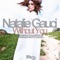 Without You (Nacho Chapado Remix) - Natalie Gauci lyrics