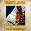 Mario Lanza - The Exceptional Tenor (Remastered)