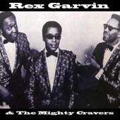 Rex Garvin & The Mighty Cravers - Believe It Or Not