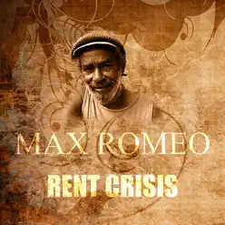 Rent Crisis - Single - Max Romeo Rent Crisis - Single - Max Romeo