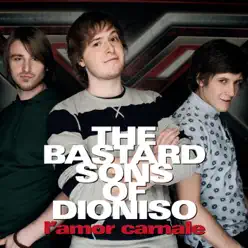 L'amor carnale - Single - The Bastard Sons Of Dioniso