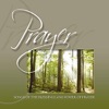 Prayer - Songs of the Blessings and Power of Prayer