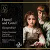 Humperdinck: Hansel and Gretel album lyrics, reviews, download