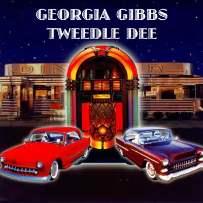 Tweedle Dee (Single Version) - Single - Georgia Gibbs