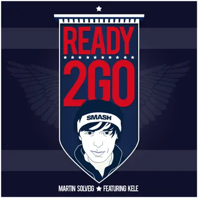 Ready 2 Go (Radio Edit) [feat. Kele] - Single - Martin Solveig
