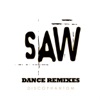 Saw (Hello Zepp Dance Remixes) - EP