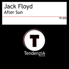 After Sun - EP by Jack Floyd album reviews, ratings, credits